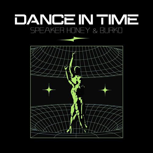 Speaker Honey & Burko - Dance In Time (Extended Mix) [MAU50540BP1]